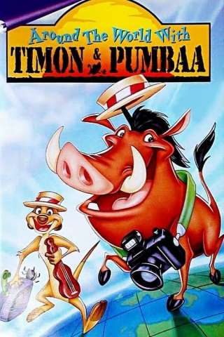 Around the World with Timon & Pumbaa streaming