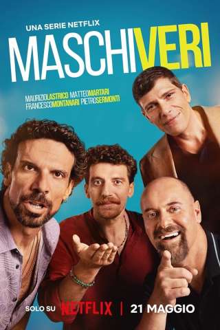Maschi veri streaming