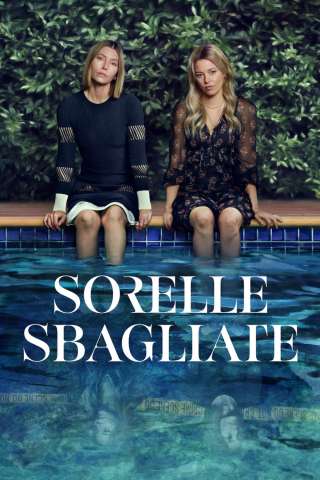 Sorelle sbagliate streaming