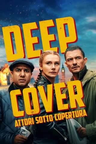 Deep Cover - Attori sotto copertura streaming