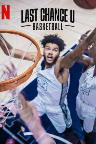 Last Chance U - Basketball streaming